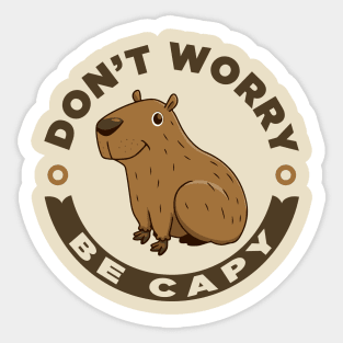 Don't Worry Be Capy Sticker